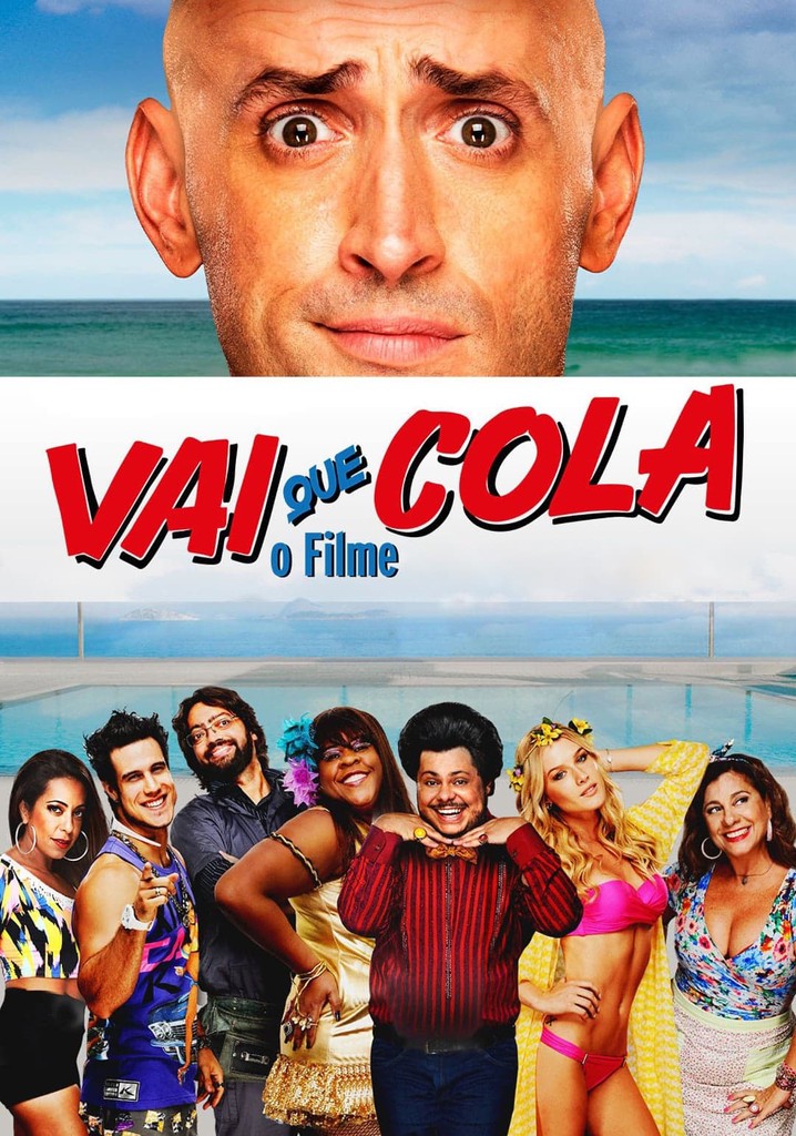 Vai Que Cola O Filme filme Veja onde assistir